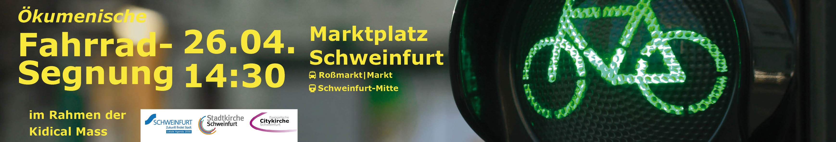 eine Fahrrad-Ampel zeigt grün. Text: Ökumenische Fahrradsegnung 26.04. 14:30, Marktplatz Schweinfurt