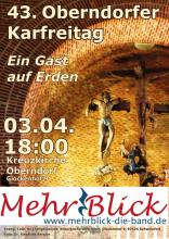 Die Kreuzigungsgruppe am Altar der Oberndorfer Kirche. Text: 43. Oberndorfer Karfreitag 03.04. 18:00 Kreuzkirche Oberndorf, Glockenhof 9. Logo der Band MehrBlick.